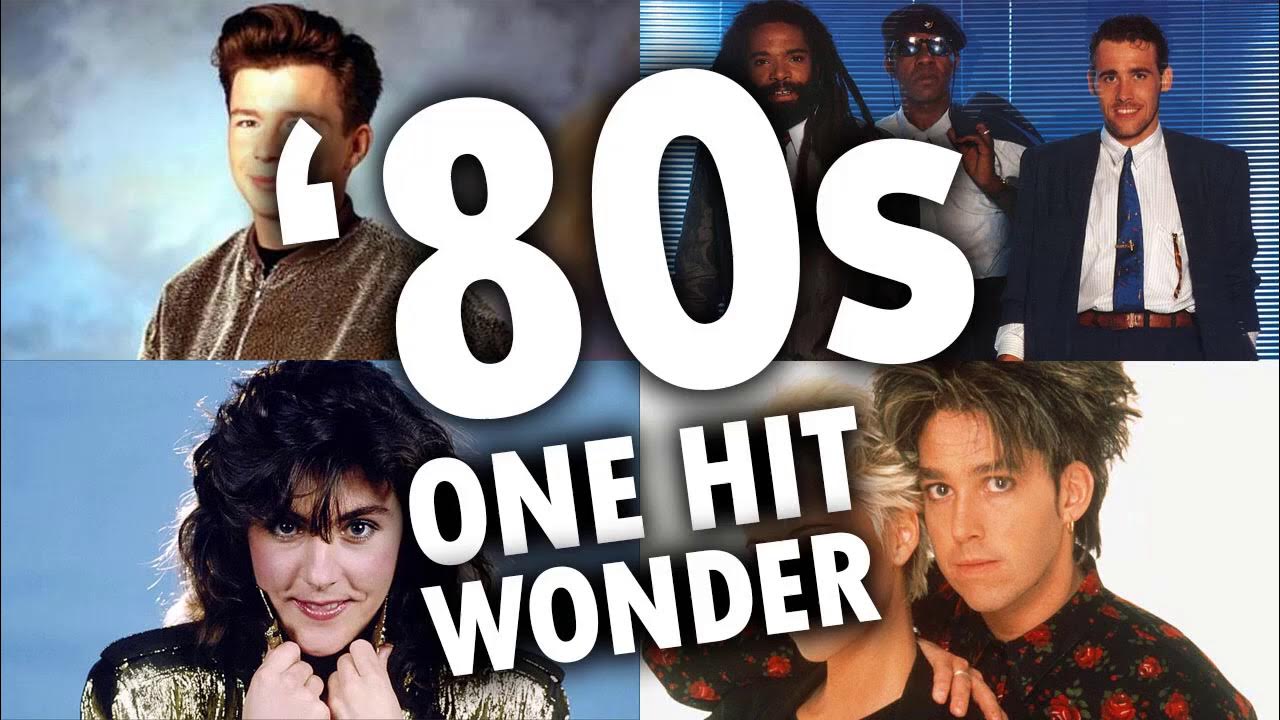 One Hit Wonders Of The 80s 80s Music Hits Best Oldies Songs Of All