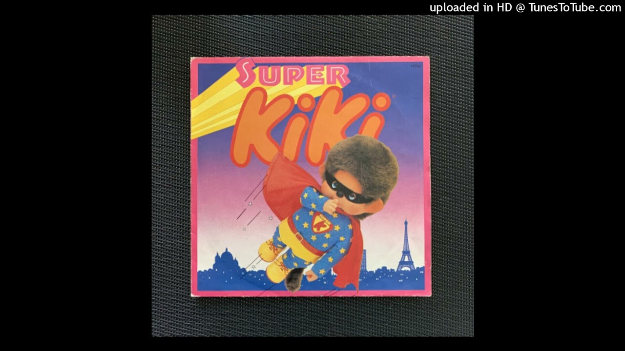 45t Super kiki 1983 HQ - YouTube