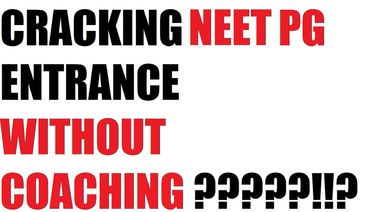Can you crack NEET PG without coaching?(Re-uploaded)
