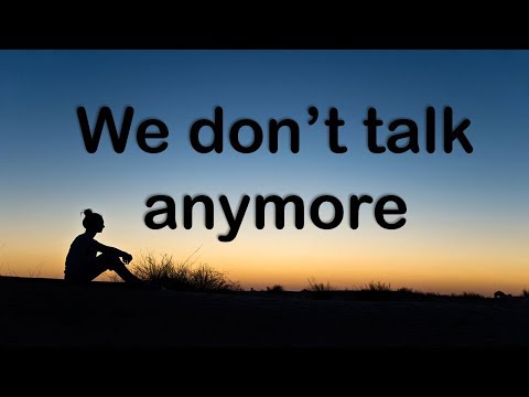 we-don't-talk-anymore---charlie-puth-(ft.-selena-gomez)-(lyrics)