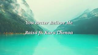 Raisa ft. Kara Chenoa - You Better Believe Mes