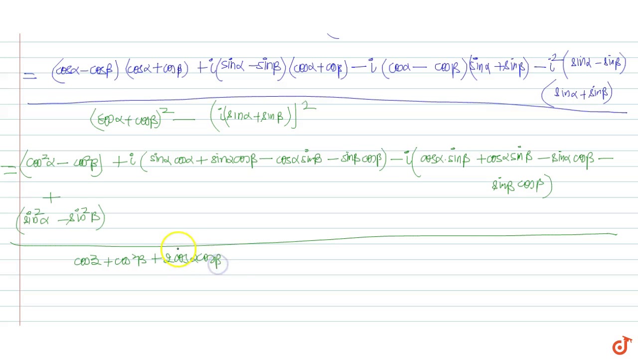 If X Cos Alpha I Sin Alpha Y Cos Beta I Sin Beta Then Prove That X Y X Y I Youtube