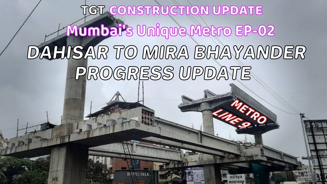 Dahisar Mira Bhayander Metro Line 9 Progress Update Mumbai s Unique best-starts-new-commuter-friendly-route-from-mira-road-to-dahisar-metro