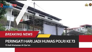 HUT Humas Polri, Gelar Khataman dan Jumat Berkah di 73 Titik