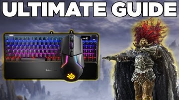 Ultimate Mouse and Keyboard Guide for Elden Ring!