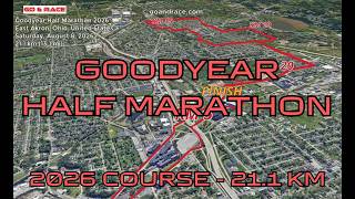 Goodyear Half Marathon 2026: 3D Video Course Map | 21.1 km - East Akron