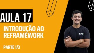 CURSO DE UIPATH I Aula 17 - Introdução ao REFramework - Parte 1/3