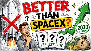 These Space ETFs Could 10X by 2030! (Better Than SpaceX IPO)