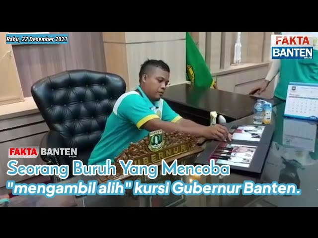 Kursi Gubernur Banten Wahidin Halim Diambil Alih Paksa, Ini Dia yang Berhasil Mendudukinya