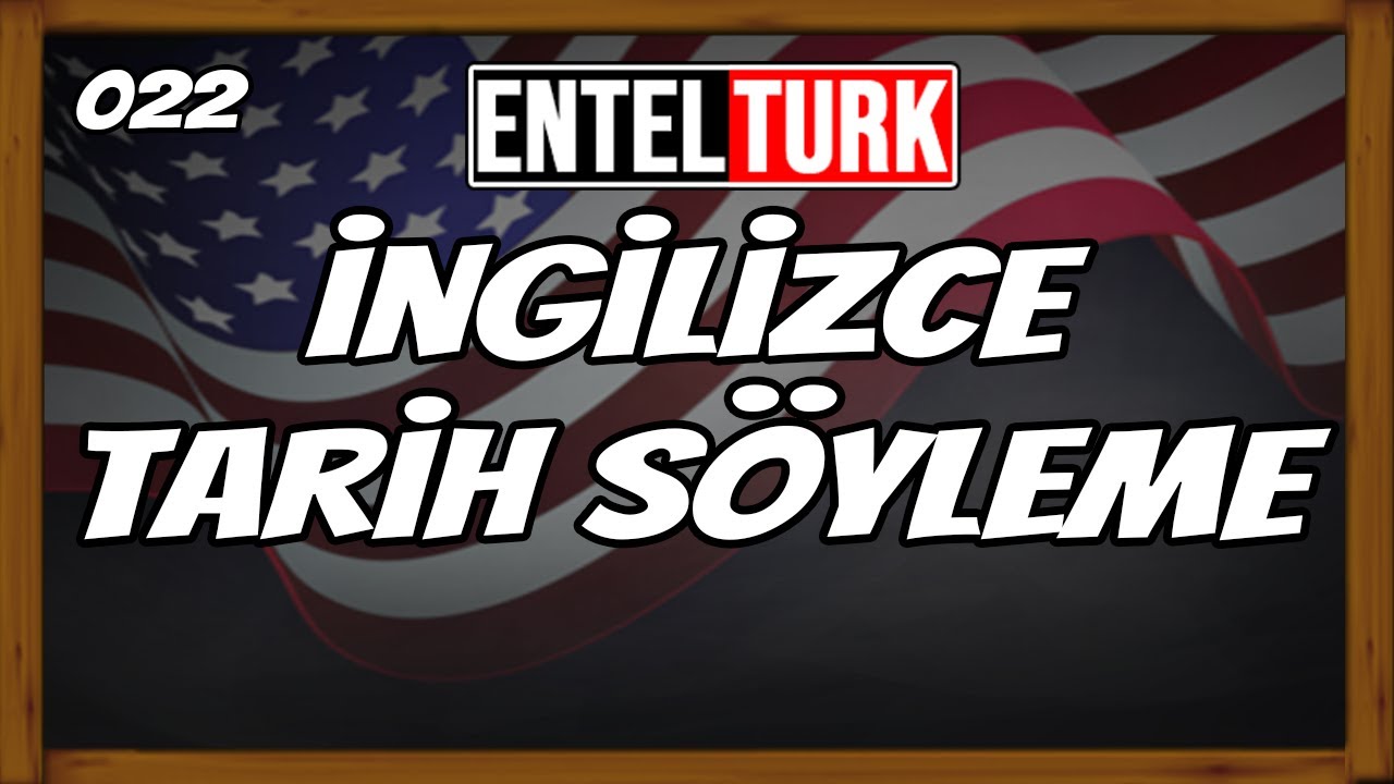 İngilizce Tarih Söyleme Konu Anlatımı (İngilizce Günler/Aylar/Mevsimler