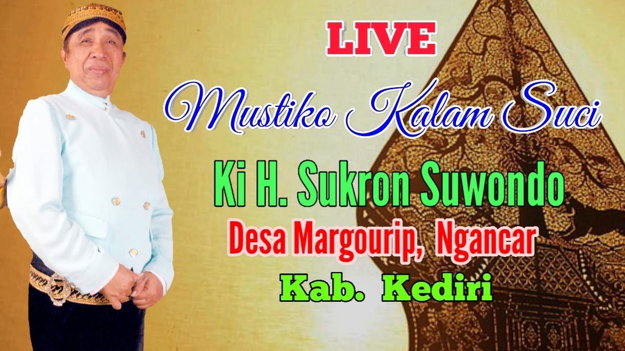 Lakon Mustiko Kalam Suci Dalang Ki H. Sukron Suwondo