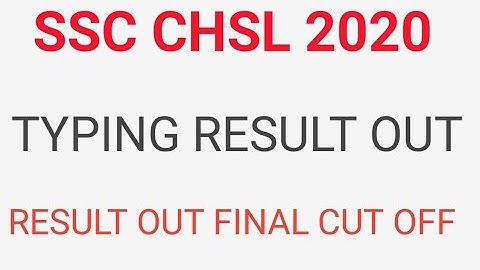 SSC CHSL 2020 TYPING RESULT OUT|| SSC CHSL 2020 SKILL TEST OUT