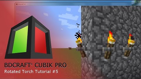 BDcraft Cubik PRO - Tutorial #5 - Rotated Torch