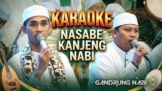 KARAOKE NASABE KANJENG NABI – GANDRUNG NABI | Karaoke Sholawat Lirik Full HD