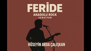 Feride – Hüseyin Arda Çalışkan (Anadolu Rock Cover | Kanar Music Live)