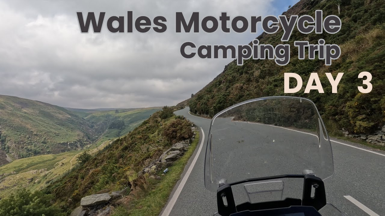 Wales Motorcycle Camping Trip - Day 3 - YouTube