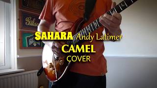 Video thumbnail of "Sahara Camel Andy Latimer Cover"