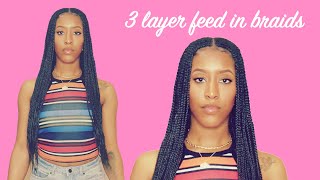 Three Layer Feed in Braids