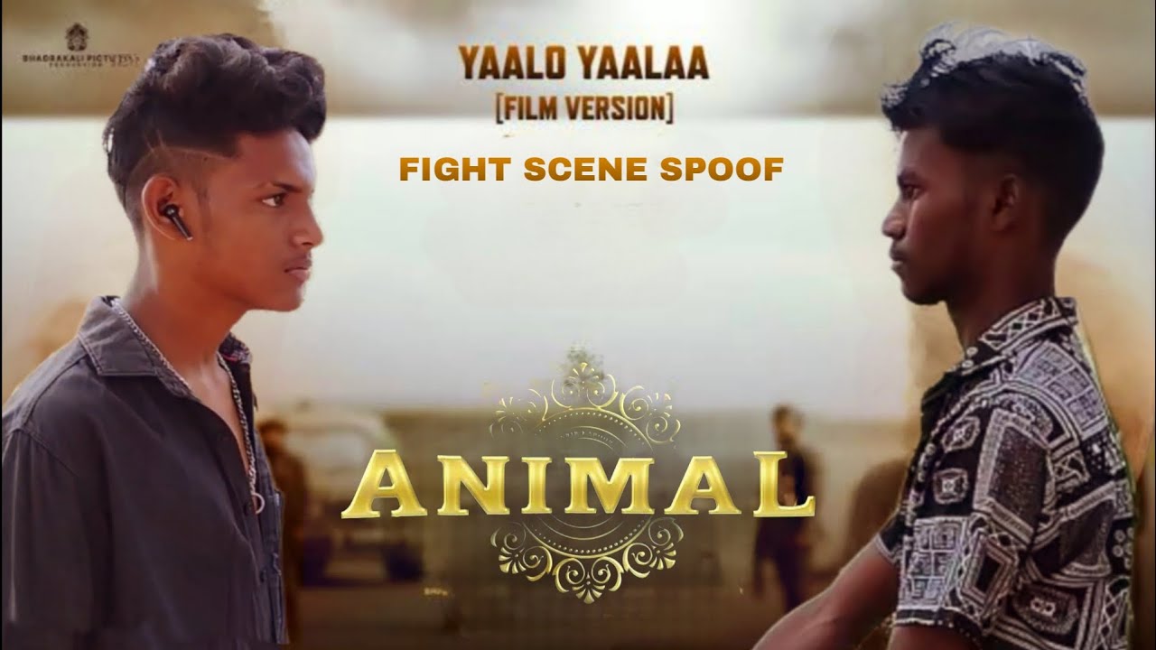 animal movie fight scene spoof Telugu|| ANIMAL MOVIE SPOOF TELUGU 