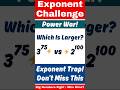 Which Number Is Larger: 3⁷⁵ or 2¹⁰⁰? | Power Comparison Trick-Exponents Challenge #maths #mathtricks
