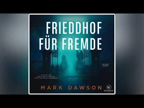 Friedhof für Fremde YouTube Hörbuch auf Deutsch