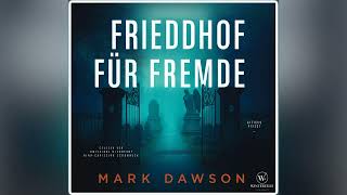 Friedhof für Fremde: Kriminalroman by Mark Dawson | Kriminal Thriller Hörbuch