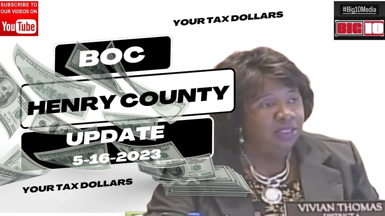 ⁣Henry County Board of Commissioners 10 minute update ￼5-16-2023