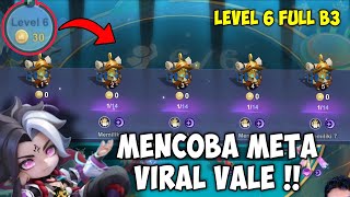 META VIRAL VALE! TRIK MAIN VALE FULL B3 HERO DI LEVEL 6 !! COMBO MAGIC CHESS GOGO UPDATE TERBARU