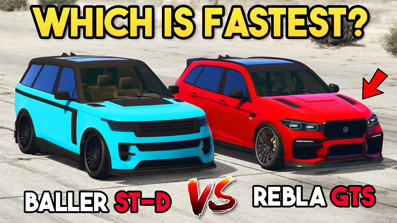 GTA 5 ONLINE - BALLER ST-D VS REBLA GTS (WHICH IS FASTEST?)