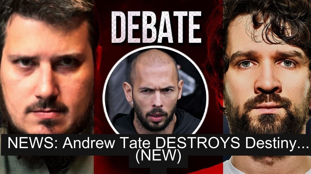 News: Andrew Tate DESTROYS Destiny - YouTube