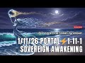 1 11 26 Portal Activation 1 11 1 Sovereign Awakening Starseed Light Codes For Divine Leadership