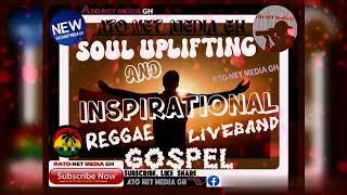 🆕SOUL 🤷‍♂️UPLIFTING AND▶ INSPIRATIONAL🙌 REGGAE🎤🎹🎶 LIVE-BAND🎼GOSPEL (Suyani Edition) [Official Audio]