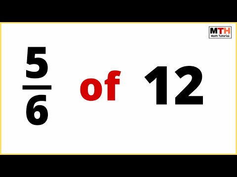 Video 5/6 of 12 (Five-sixth of 12) | Fraction of a number | Step-by-step explanation - youtube