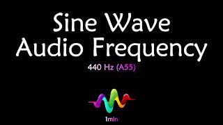 440Hz A55 || Sine Wave Audio Frequency