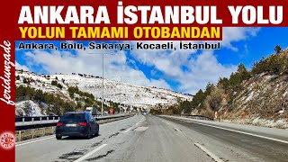 Ankara İstanbul Yolu | Ankara | Bolu | Düzce | Sakarya | Kocaeli | İstanbul yolu otobandan |