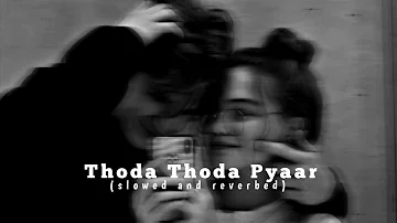 Ｔｈｏｄａ Ｔｈｏｄａ Ｐｙａａｒ|| (𝙎𝙡𝙤𝙬𝙚𝙙 𝙖𝙣𝙙 𝙍𝙚𝙫𝙚𝙧𝙗𝙚𝙙)