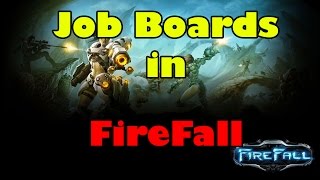 Famous Firefall Game MMORPG - Job Boards Guide/Tutorial Profile