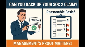 SOC 2 Assertions: How Management Proves It’s Audit-Ready | Responsibilities & Criteria Explained”