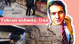 Tehran subway, Iran
