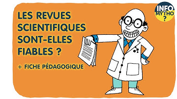 Les revues scientifiques sont-elles toutes sérieuses ? / Décodage - Info ou Mytho ?