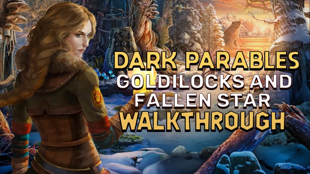 Dark Parables 10 Goldilocks And The Fallen Star Walkthrough GAMZILLA YouTube dark-parables-10-goldilocks-and-the-fallen-star-walkthrough-gamzilla-youtube