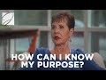 How can i know my purpose  joyce meyer