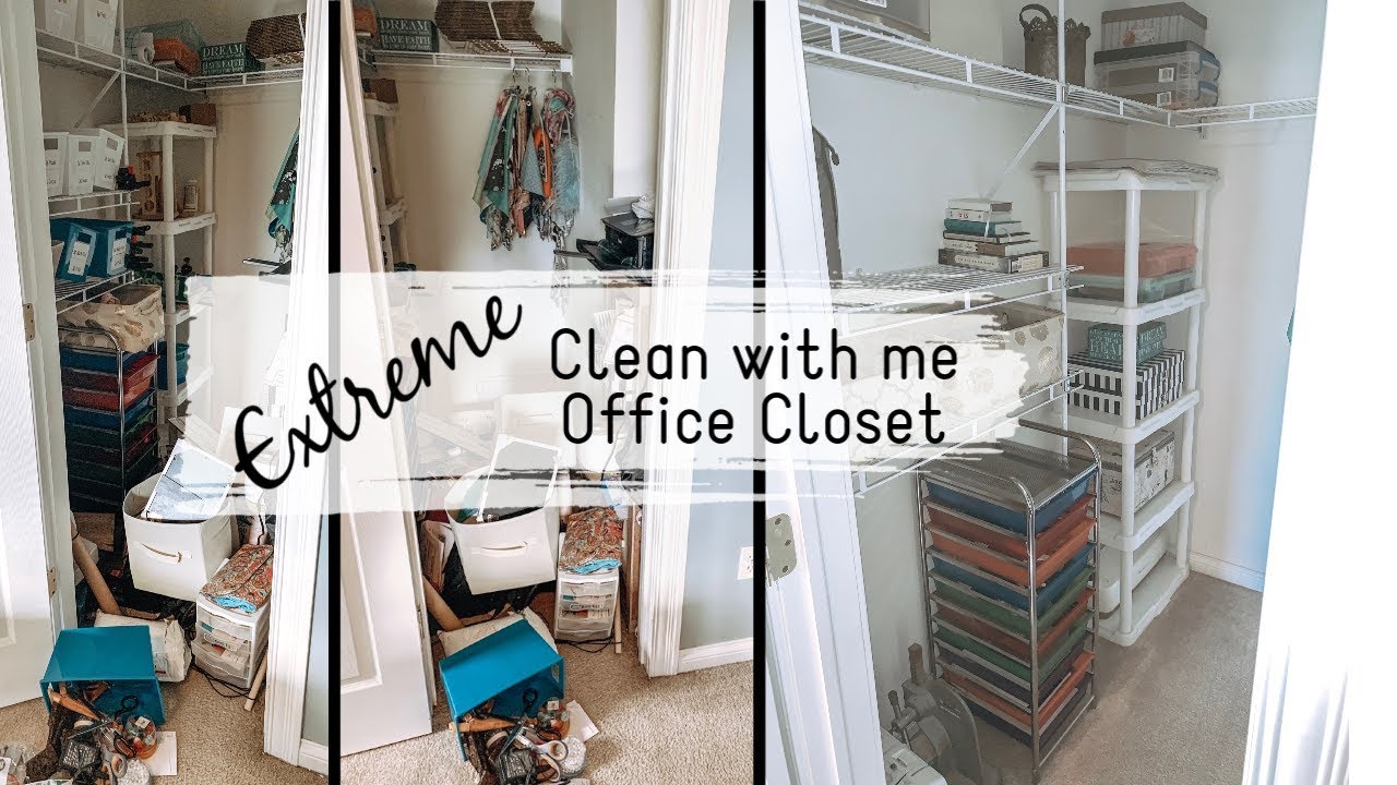 EXTREME CLEAN WITH ME | ULTIMATE OFFICE CLOSET ORGANIZATION | CLEAN AND ...