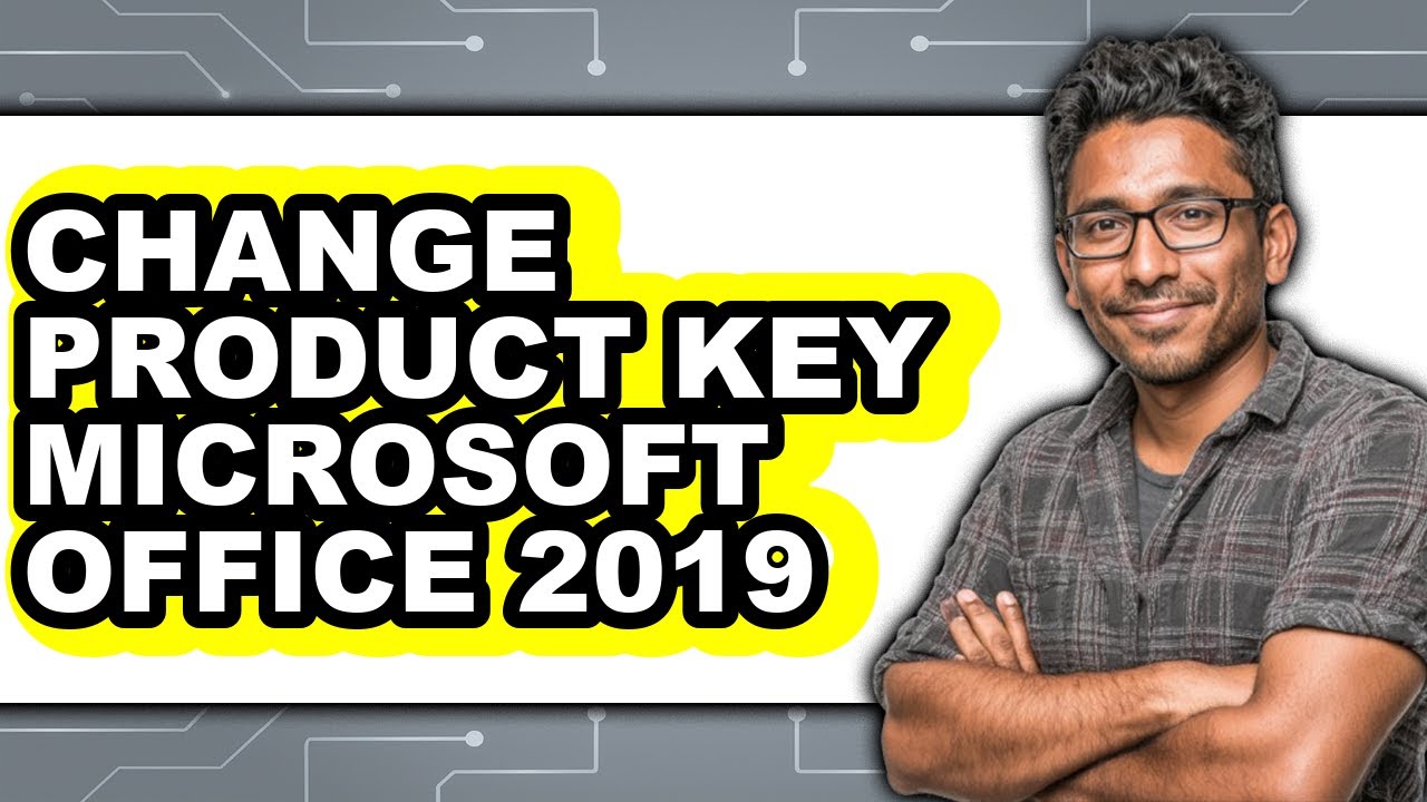 How to Change Product Key Microsoft Office 2019 (full Guide) - YouTube