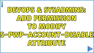 DevOps & SysAdmins: Add permission to modify ds-pwp-account-disabled attribute