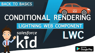 Conditional Rendering In Salesforce Lightning Web Component | SalesforceKid