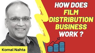 Film industry chalti kaise hai? (Business Model) | Komal Nahta