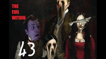 The Evil Within Episode 43: An Evil Within (Final)