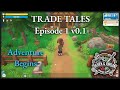 Trade Tales Ep. 1 – I Planted Seeds and Accidentally Entered an Egg Hunt