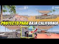 ANUNCIAN LA CONSTRUCCIÓN DE 7 PROYECTOS EN BAJA CALIFORNIA | ENTRE ELLOS UN GRAN MALECÓN